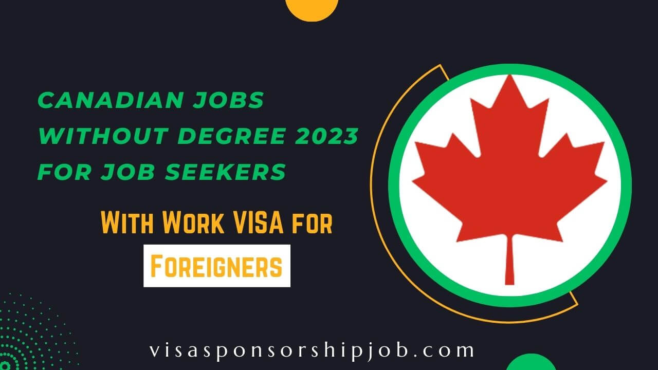 Canadian Jobs Without Degree 2023 for Job Seekers