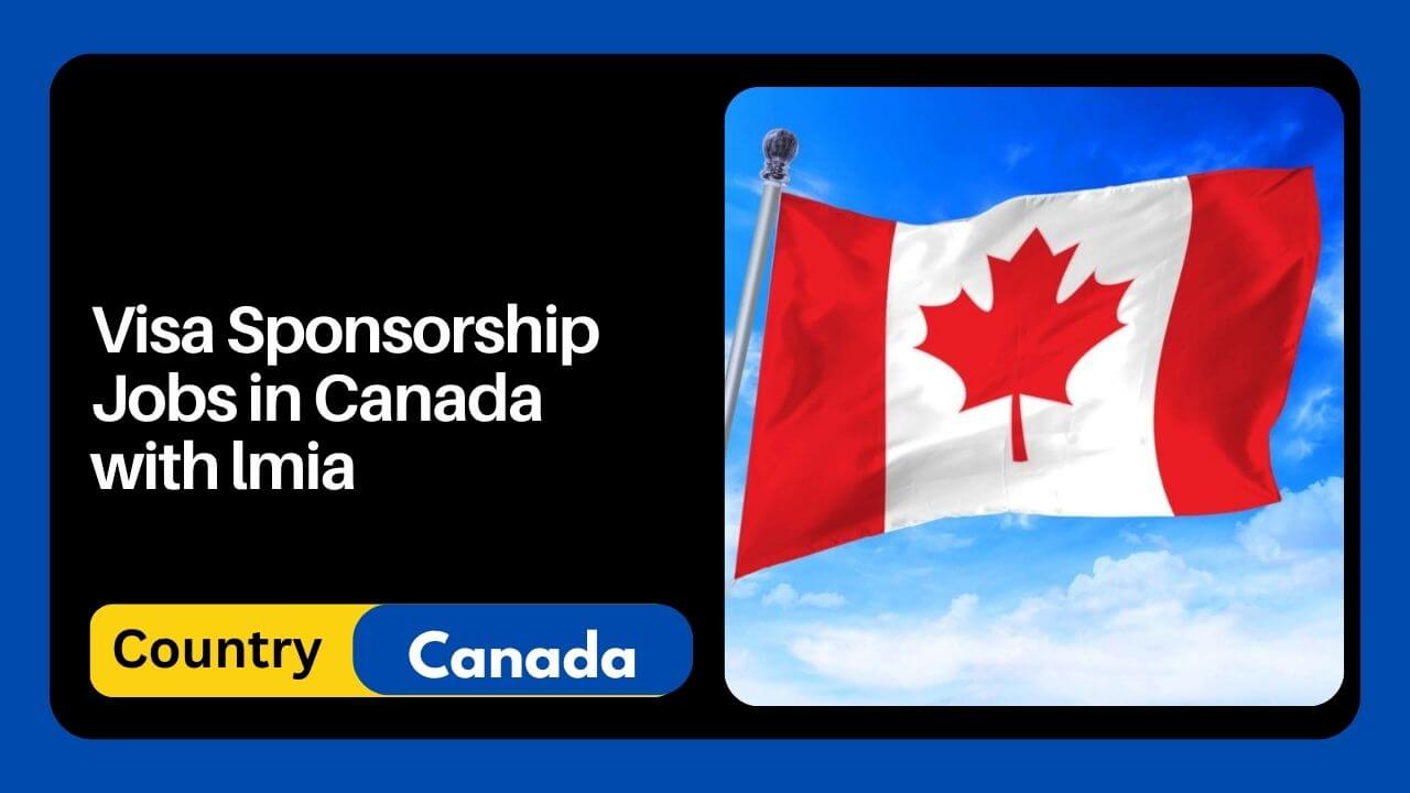 Visa Sponsorship Jobs in Canada